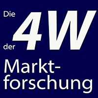 Die 4 W der Marktforschung